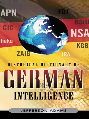 cover image of Historical Dictionary of German Intelligence